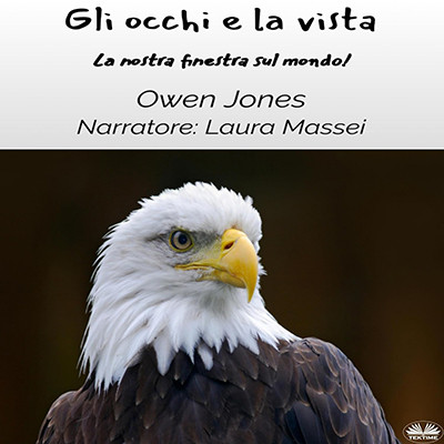 Owen Jones - Gli Occhi E La Vista꞉ La Nostra Finestra Sul Mondo! (2025) (mp3 - 128 kbps)