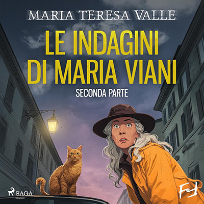 Maria Teresa Valle - Le indagini di Maria Viani꞉ Le indagini di Maria Viani - Seconda parte (2025) (mp3 - 128 kbps)