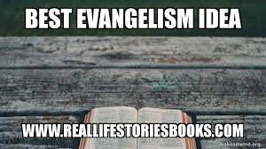 Best evangelism idea.jpg