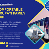 Our 16-seater mini bus set out early for Tirupati with a wonderful family group