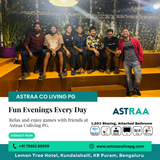 Unwind after a busy day at Astraa Coliving PG in Kundalahalli.