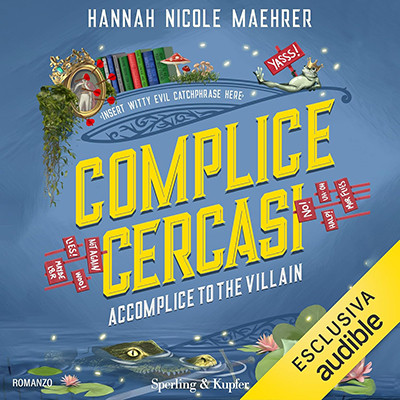 Hannah Nicole Maehrer - Complice cercasi. Accomplice to the villain꞉ Assistant to the villain, Vol. 3 (2025) (mp3 - 128 kbps)