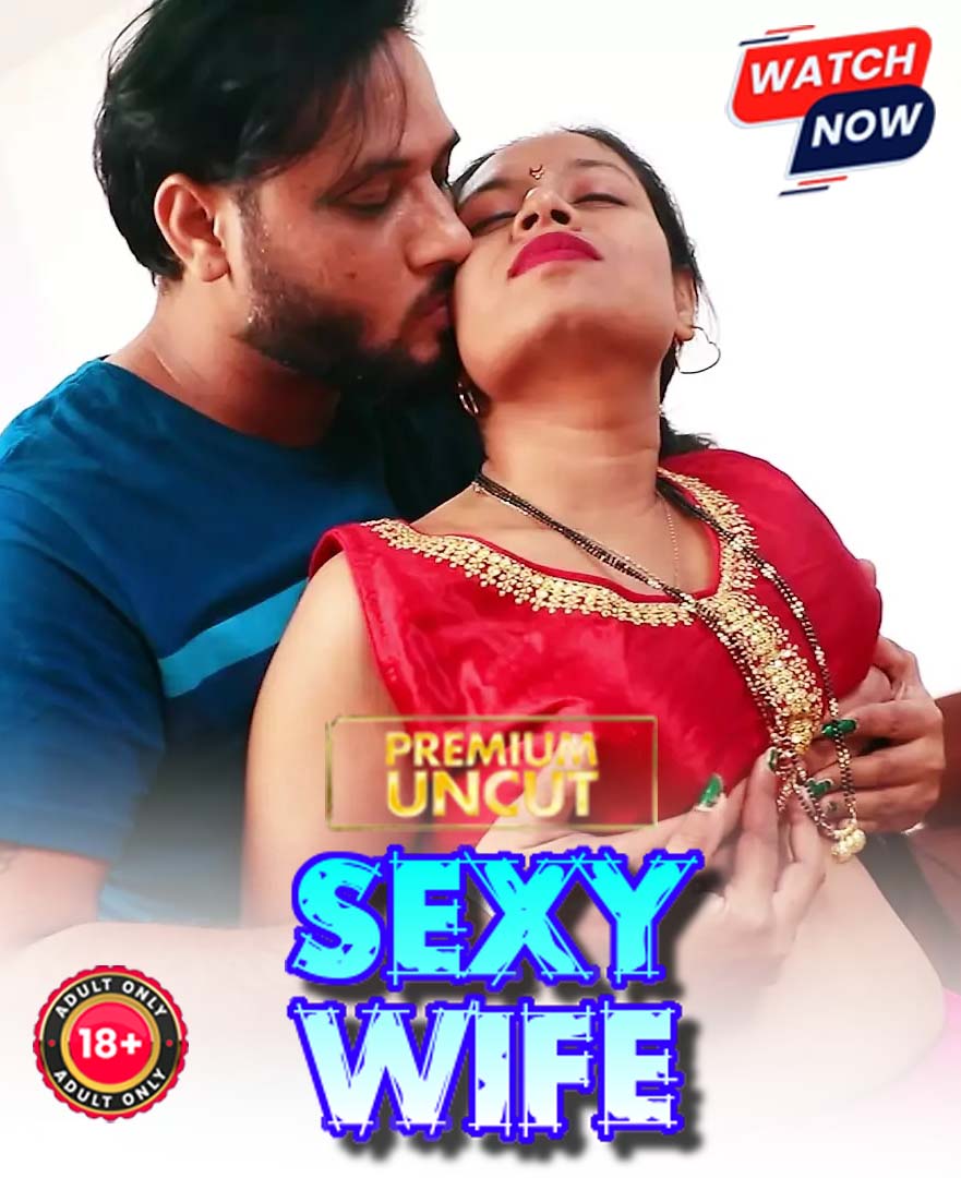 Sexy Wife (2025) Hindi Uncut Hot Short Film 1080p Watch Online