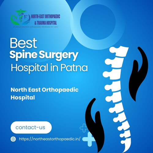 Best Spine Surgery Hospital in Patna: North East Orthopaedic Hospital.jpg