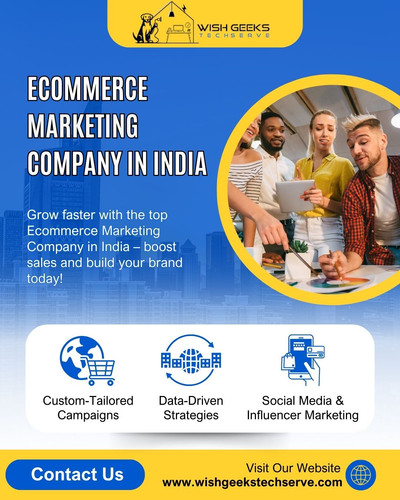 Best Ecommerce Marketing Company in India | Wish Geeks Techserve.jpg