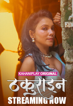 Thakurain 2025 Kahaniplay Ep1-3 Web Series Download