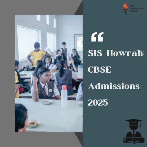 CBSE School Admission in Howrah 2025 – Enroll at SIS Howrah Today!.jpg