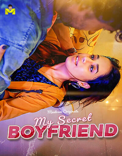 My Secret Boyfriend 2025 Mastram Ep1-3 Web Series Download