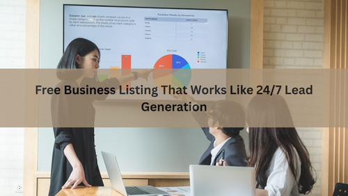 Free Business Listing That Works Like 247 Lead Generation.jpg