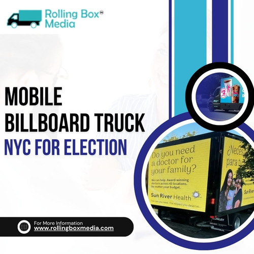 Boost Your Reach with Mobile Billboard Trucks in NYC for Election.jpg