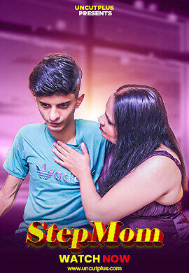 Step Mom 2025 Uncutplus Hindi Hot Short Film