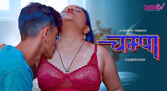 Champa 2025 Chuskitv Hot Short Film Download