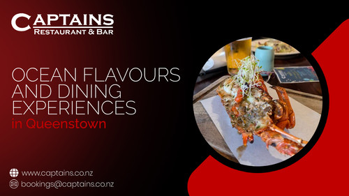 Ocean Flavours and Dining Experiences in Queenstown.jpg
