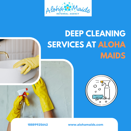 Deep Cleaning Services At Aloha Maids.png