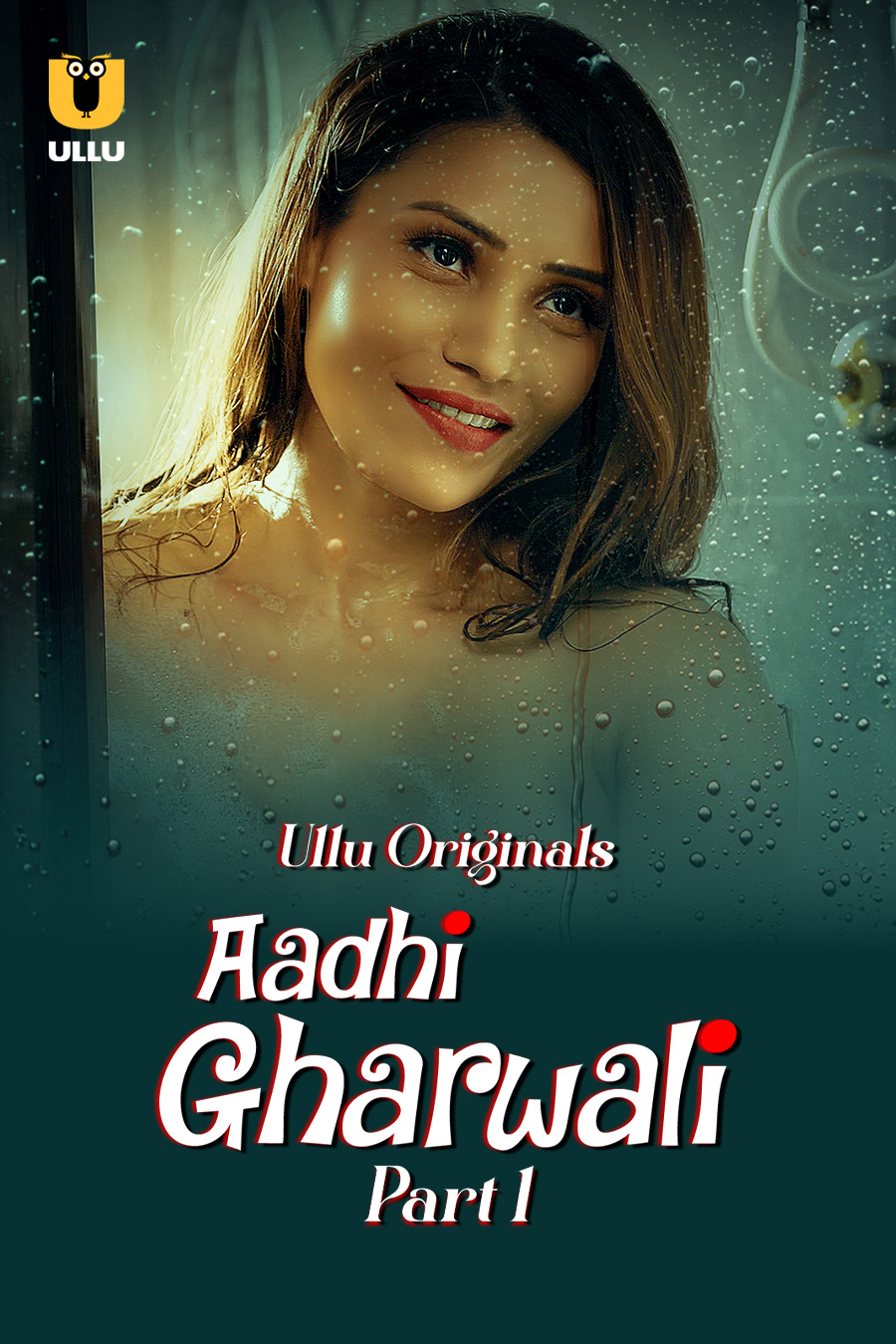 18+ Aadhi Gharwali Part 01 2025 Hindi Ullu Web Series 1080p | 720p | 480p HDRip Download