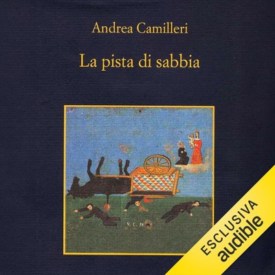 Andrea Camilleri - La pista di sabbia꞉ Il commissario Montalbano, Vol. 12 (2025) (mp3 - 128 kbps)