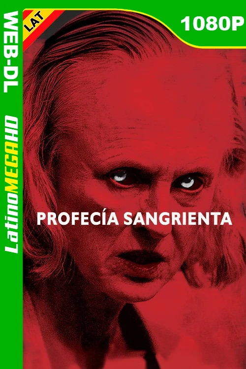 Profecía Sangrienta (2014) Latino 1080P AMZN WEB-DL LIGERO