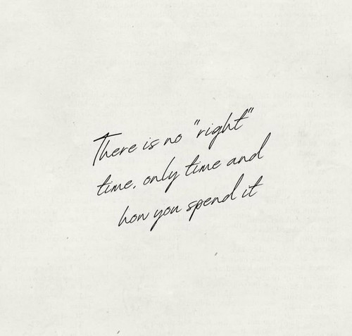 There Is No Right Time.jpg