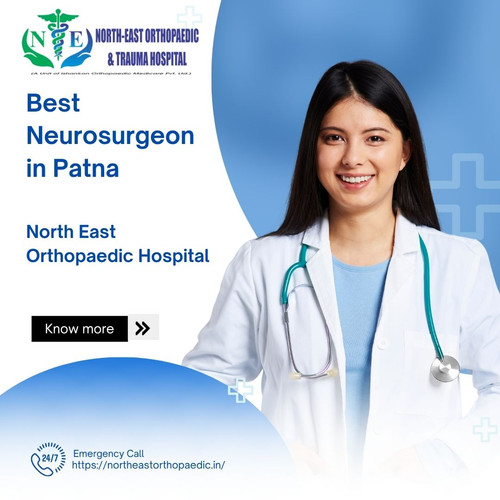 Best Neurosurgeon in Patna: North East Orthopaedic Hospital.jpg