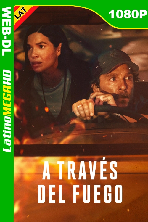 A través del fuego (2025) Latino 1080P ATVP WEB-DL
