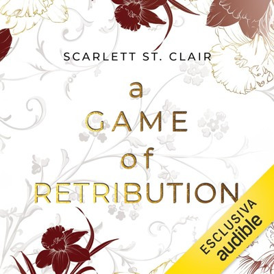 Scarlett St. Claire - A game of retribution꞉ ADE Saga, Vol. 2 (2025) (mp3 - 128 kbps)