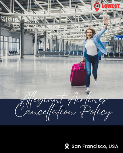 Allegiant Airlines Cancellation Policy.1