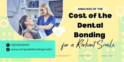 Analysis of the Cost of the Dental Bonding for a Radiant Smile.jpg