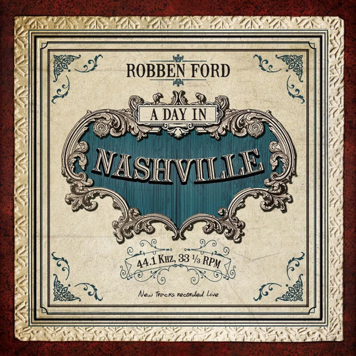 robben ford a day in nashville=.jpg