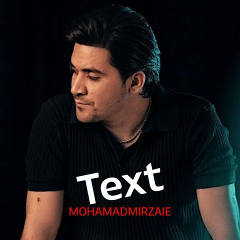دانلود آهنگ محمد میرزایی به نام تکست