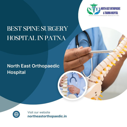 Best Spine Surgery Hospital in Patna: North East Orthopaedic Hospital.jpg