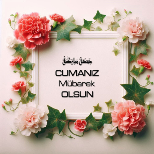 Cumanız Mübarek Olsun 160620250246 N56.jpg