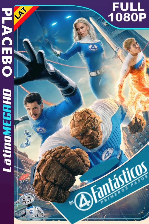 Los 4 Fantásticos: Primeros pasos (2025) Latino FULL 1080P PLACEBO