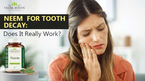 Neem for tooth decay.jpg