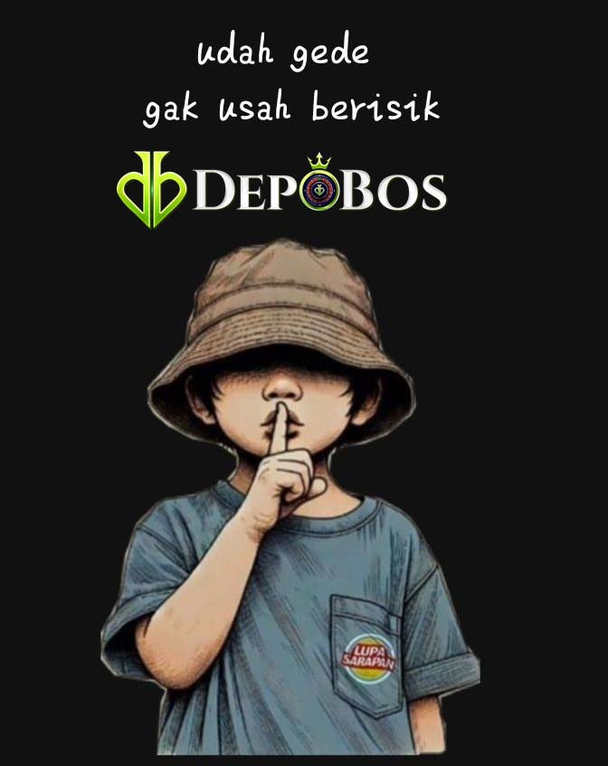 DEPOBOS: Website Game Mesin Slot Online Resmi & Agen Slot Gacor Resmi Gampang Menang Malam Ini