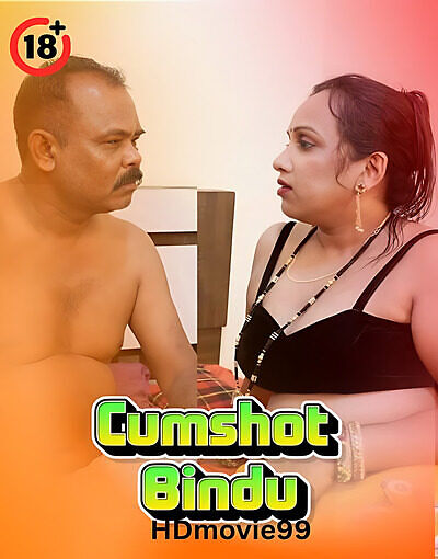 Cumshot Bindu 2025 Unrated Hot Short Film