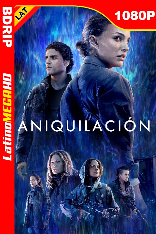 Aniquilación (2018) Latino 1080P BDRIP