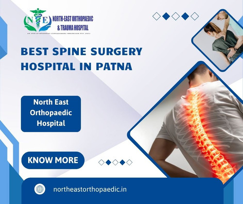 Best Spine Surgery Hospital in Patna: North East Orthopaedic Hospital.jpg