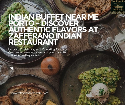 Indian Buffet Near Me Porto – Discover Authentic Flavors at Zafferano Indian Restaurant.jpg