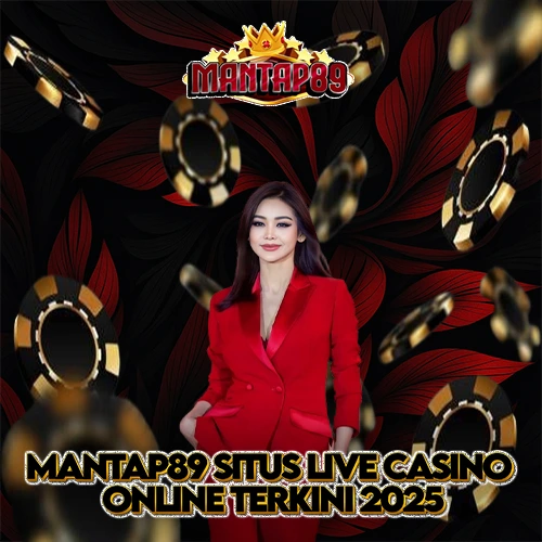 Mantap89 Situs Live Casino Online Terkini 2025 image 1