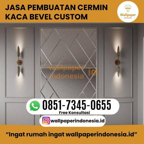 JASA PEMBUATAN CERMIN KACA BEVEL CUSTOM.jpg
