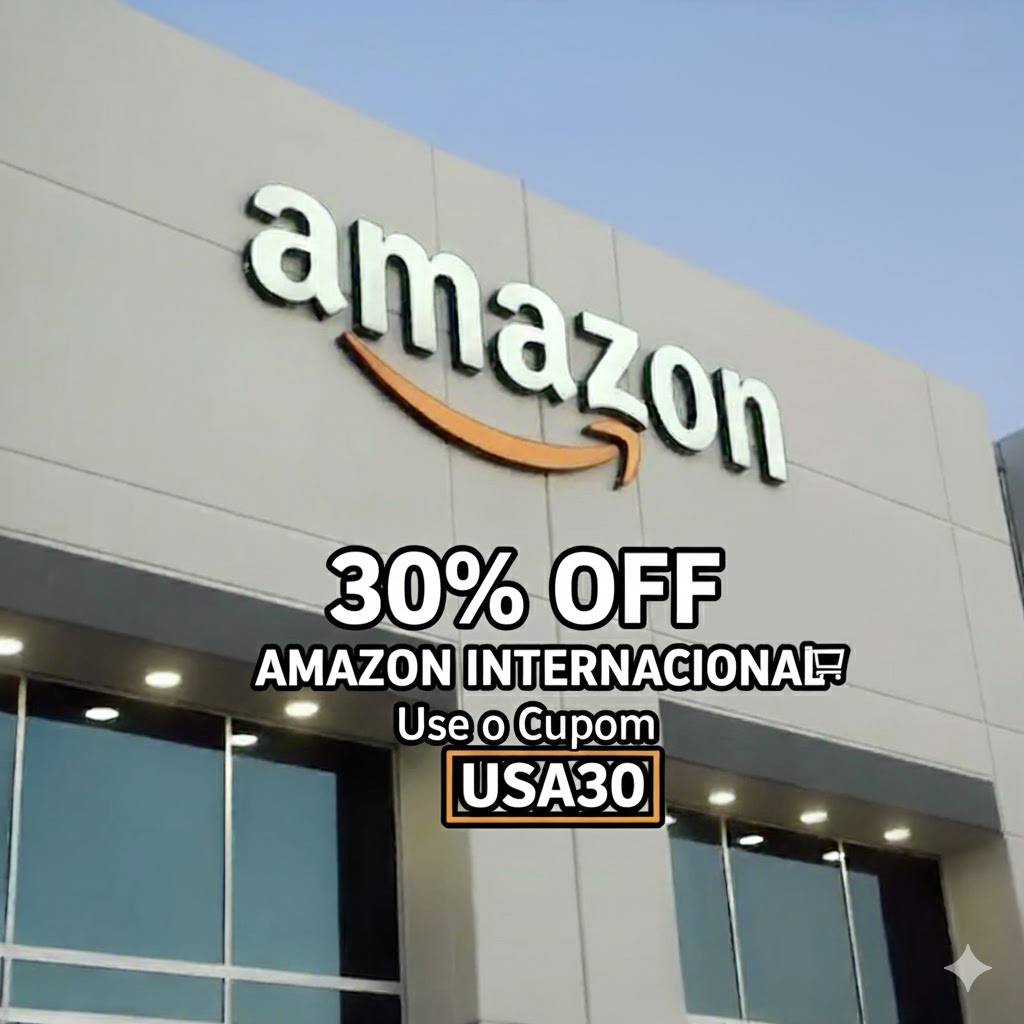 Cupom 30% OFF Amazon Internacional
