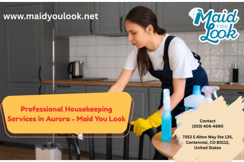 Professional Housekeeping Services in Aurora Maid You Look.jpg