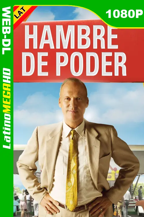 Hambre de poder (2016) Latino 1080P AMZN WEB-DL