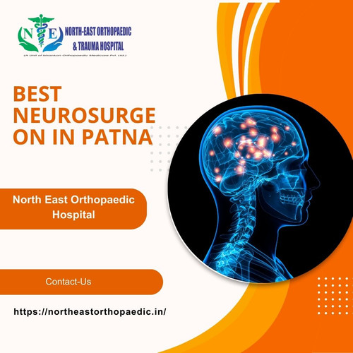 Best Neurosurgeon in Patna: North East Orthopaedic Hospital.jpg