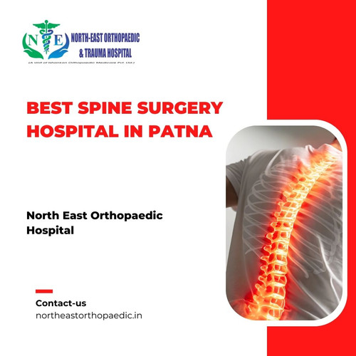 Best Spine Surgery Hospital in Patna: North East Orthopaedic Hospital.jpg