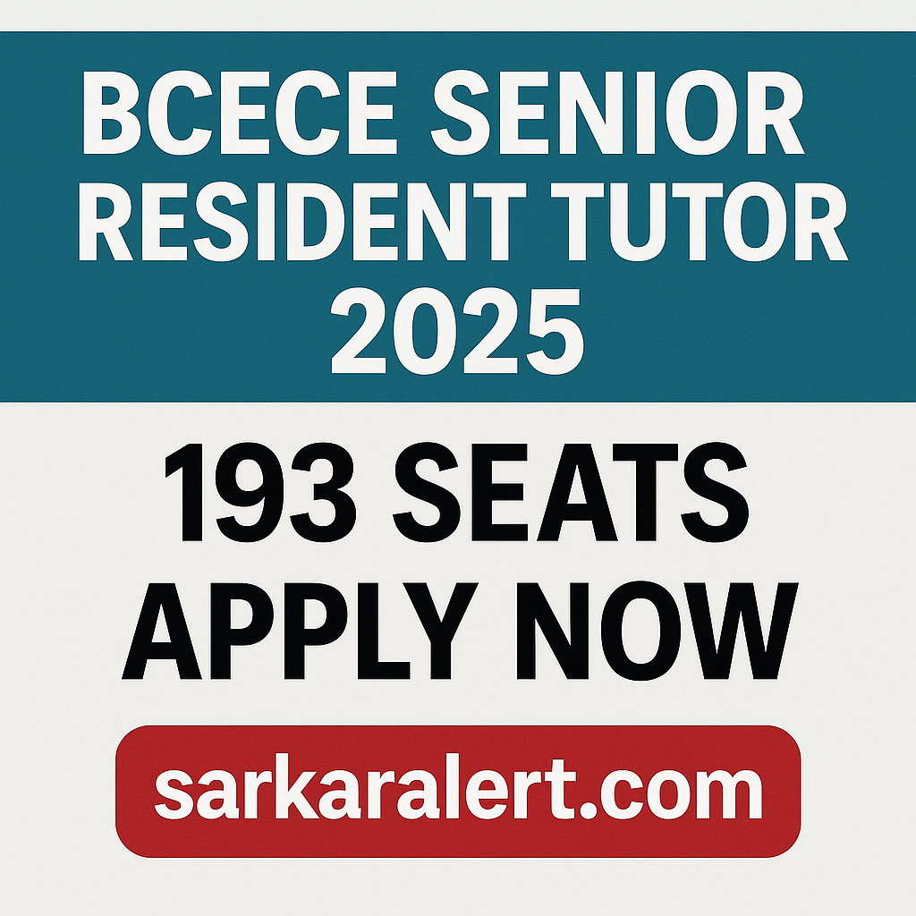 BCECE Senior Resident Tutor Recruitment 2025 – Apply Online, Eligibility, Dates