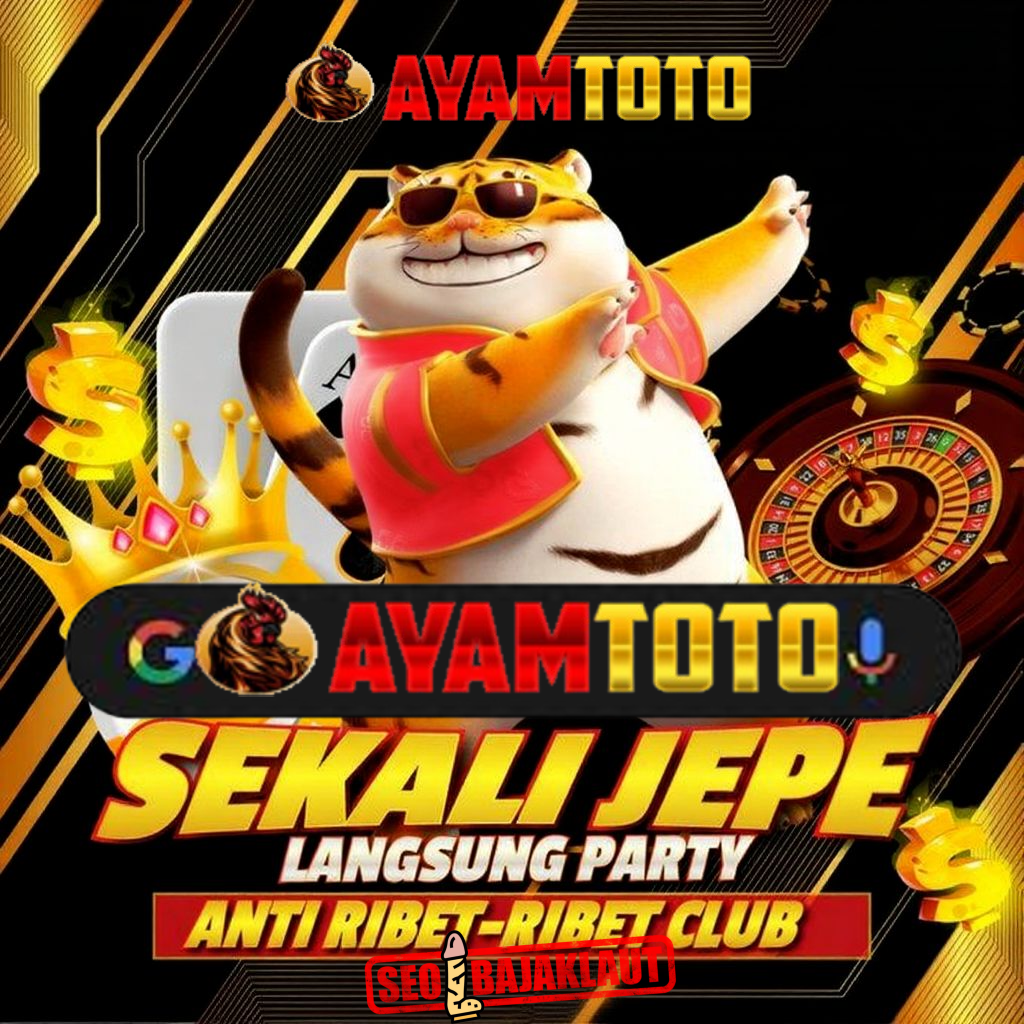 AYAMTOTO : Update RTP Situs Toto Togel 4D & Situs Toto Slot Terkuat Dibumi.image 1