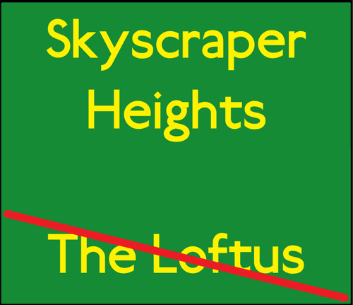 Skyscraper Heights The Loftus Entrance.png