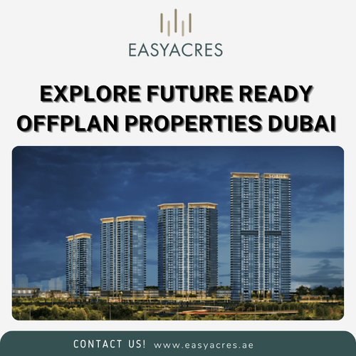 Explore Future Ready Offplan Properties Dubai.png