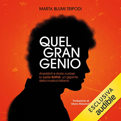 Marta Blumi - Quel gran genio꞉ Aneddoti e storie curiose su Lucio Battisti, un gigante della musica italiana (2025) (mp3 - 128 kbps)